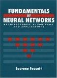 Fundamentals of neural networks : architectures, algorithms, and applications